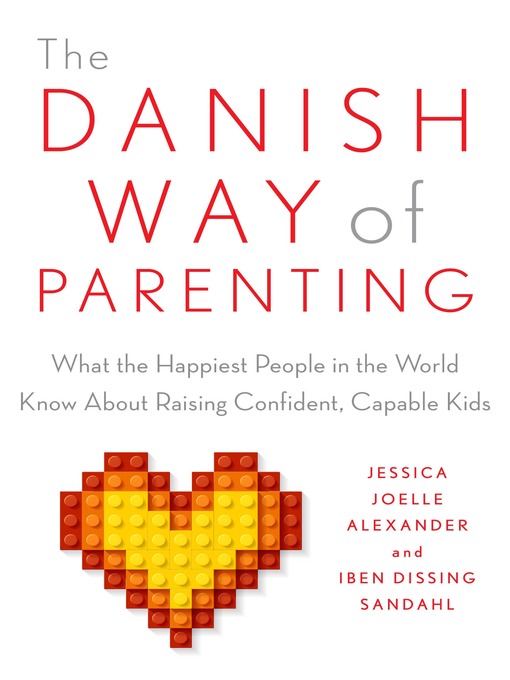 Title details for The Danish Way of Parenting by Jessica Joelle Alexander - Wait list